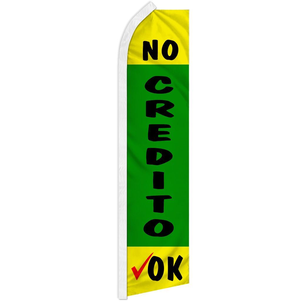10 x “NO CREDITO OK” advertising super flag swooper banner business sign