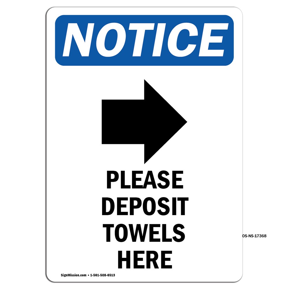 Please Deposit Towels With Symbol OSHA Notice Sign Metal Plastic Decal