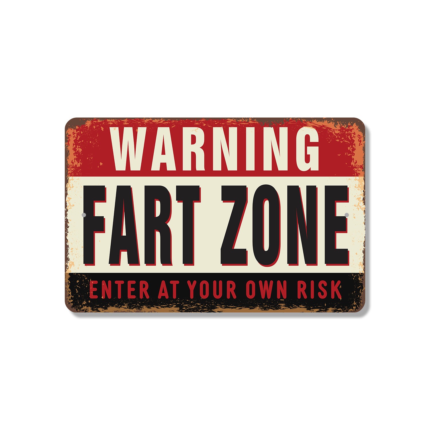 Warning Fart Zone Enter At Your Own Risk Sign Air May Not Be Fresh for