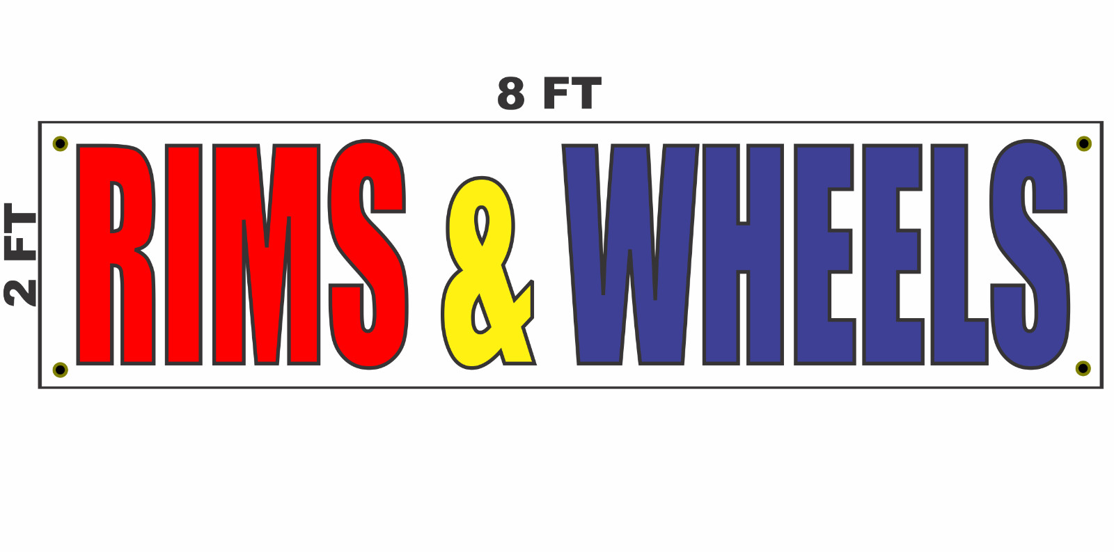 RIMS & WHEELS Banner Sign 2×8 Car Trucks