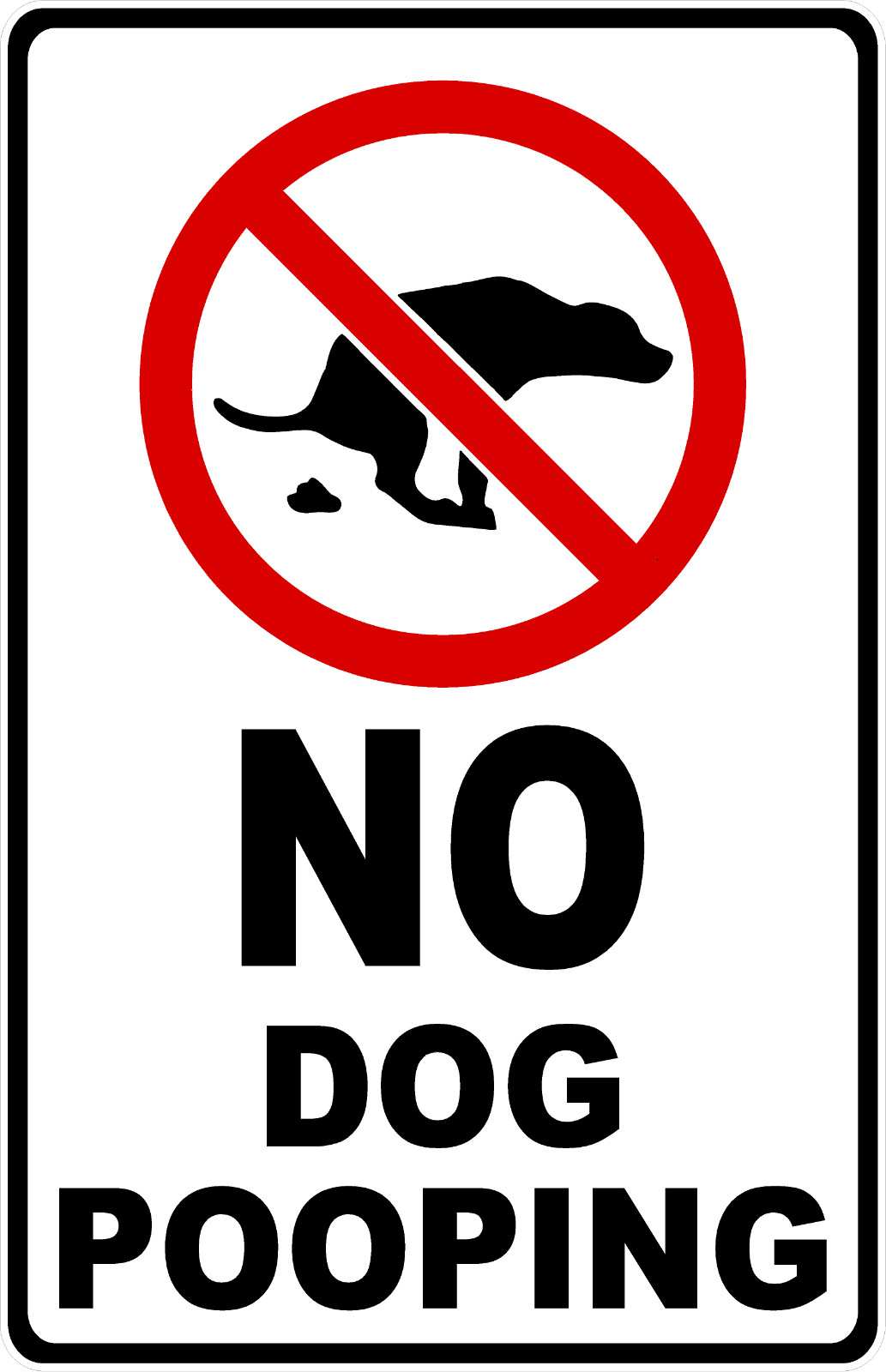 No Dog Pooping Sign. Size Options