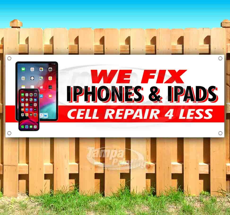WE FIX IPHONES AND IPADS Advertising Vinyl Banner Flag Sign Many Sizes SERVICE