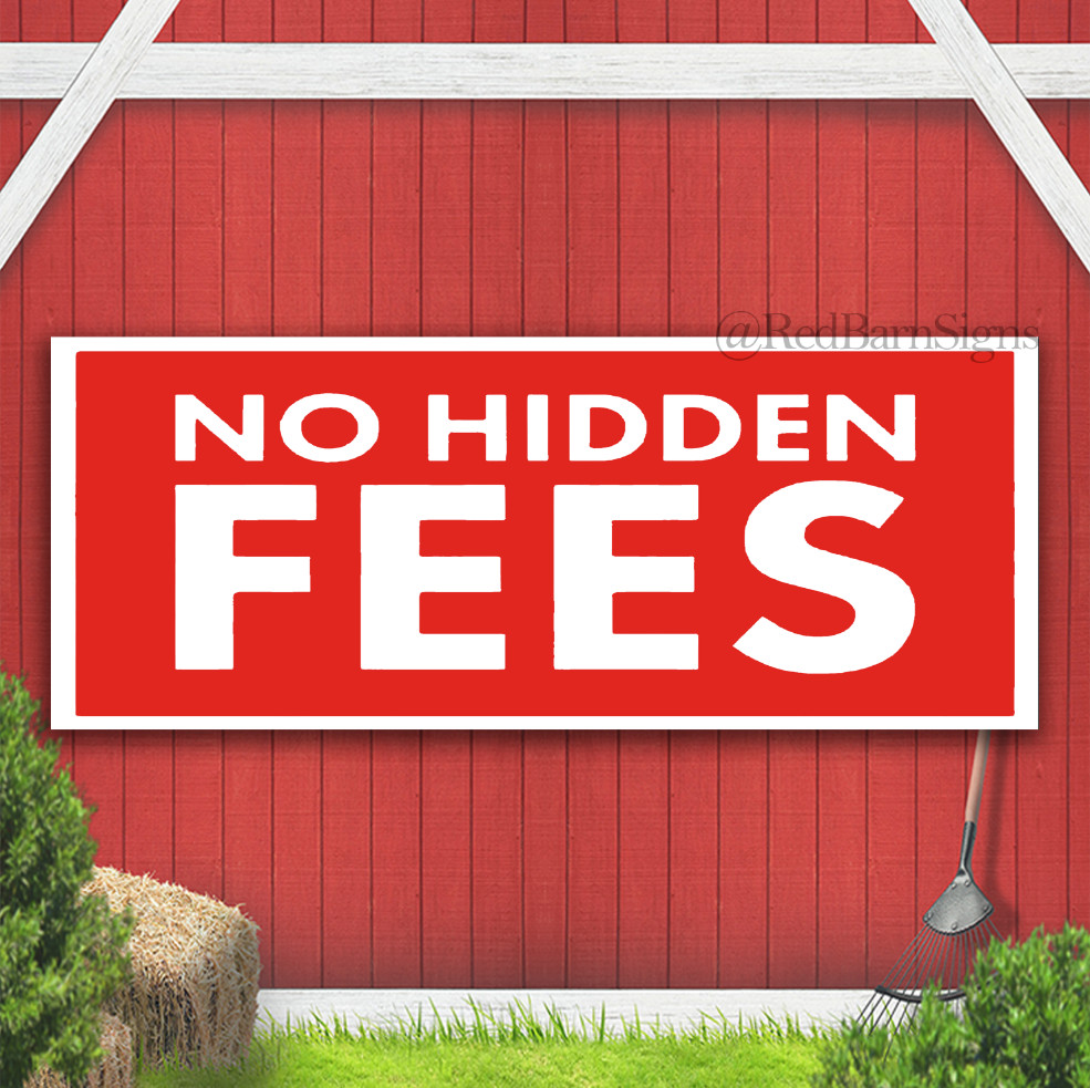 No Hidden Fees Indoor Outdoor Banner Sign with grommets