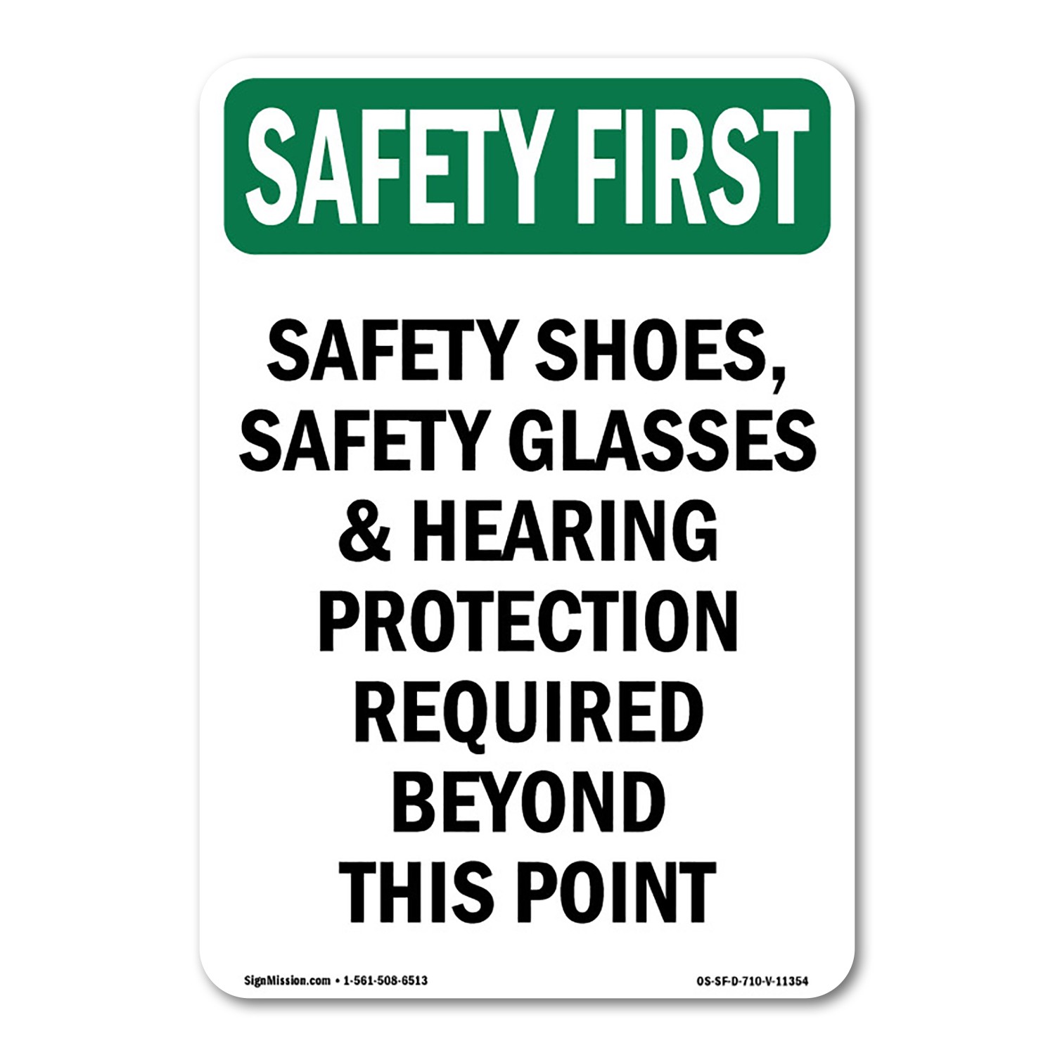 Safety Shoes Safety Glasses & OSHA Safety First Sign Metal Plastic Decal