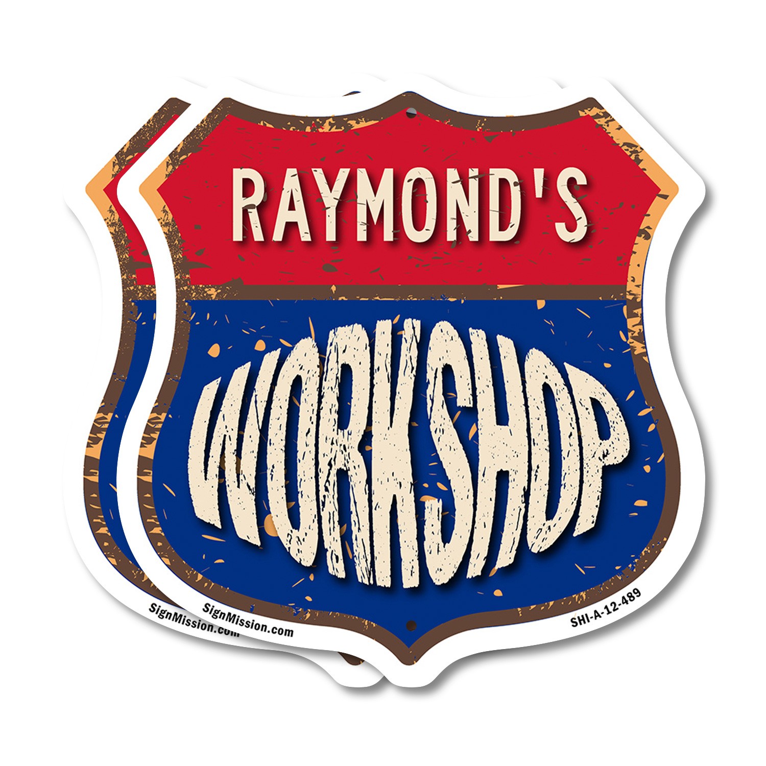 Raymond’s Workshop Shield Shaped Sign Weather Resistant Crafted in the USA