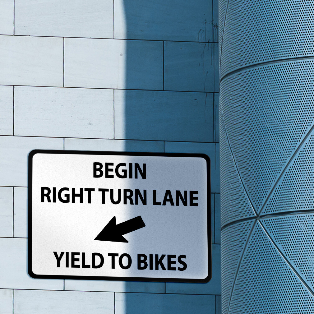 Aluminum Horizontal Metal Sign Begin Right Turn Lane Yield to Bikes Traffic