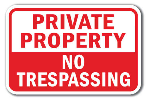 Private Property No Trespassing Sign 12″ x 18″ Heavy Gauge Aluminum Signs