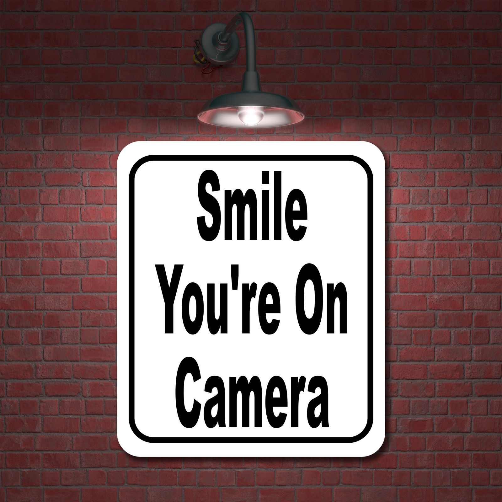 Smile you’re on camera classic Aluminum Composite Sign