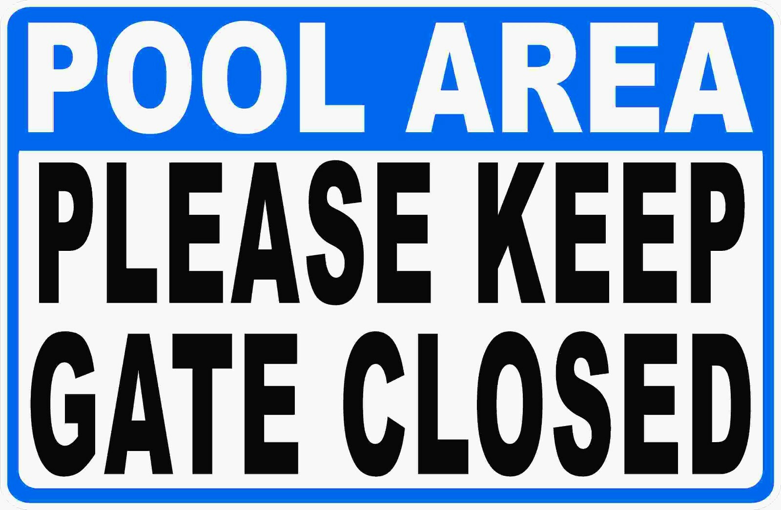 Pool Area Please Keep Gate Closed Sign. Size Options. Deck Gates Pools Close