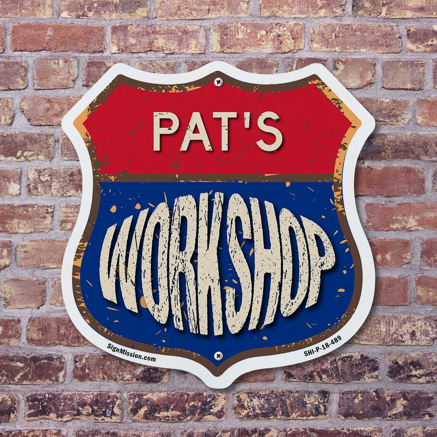 Pat’s Workshop Shield Shaped Sign Weather Resistant Crafted in the USA