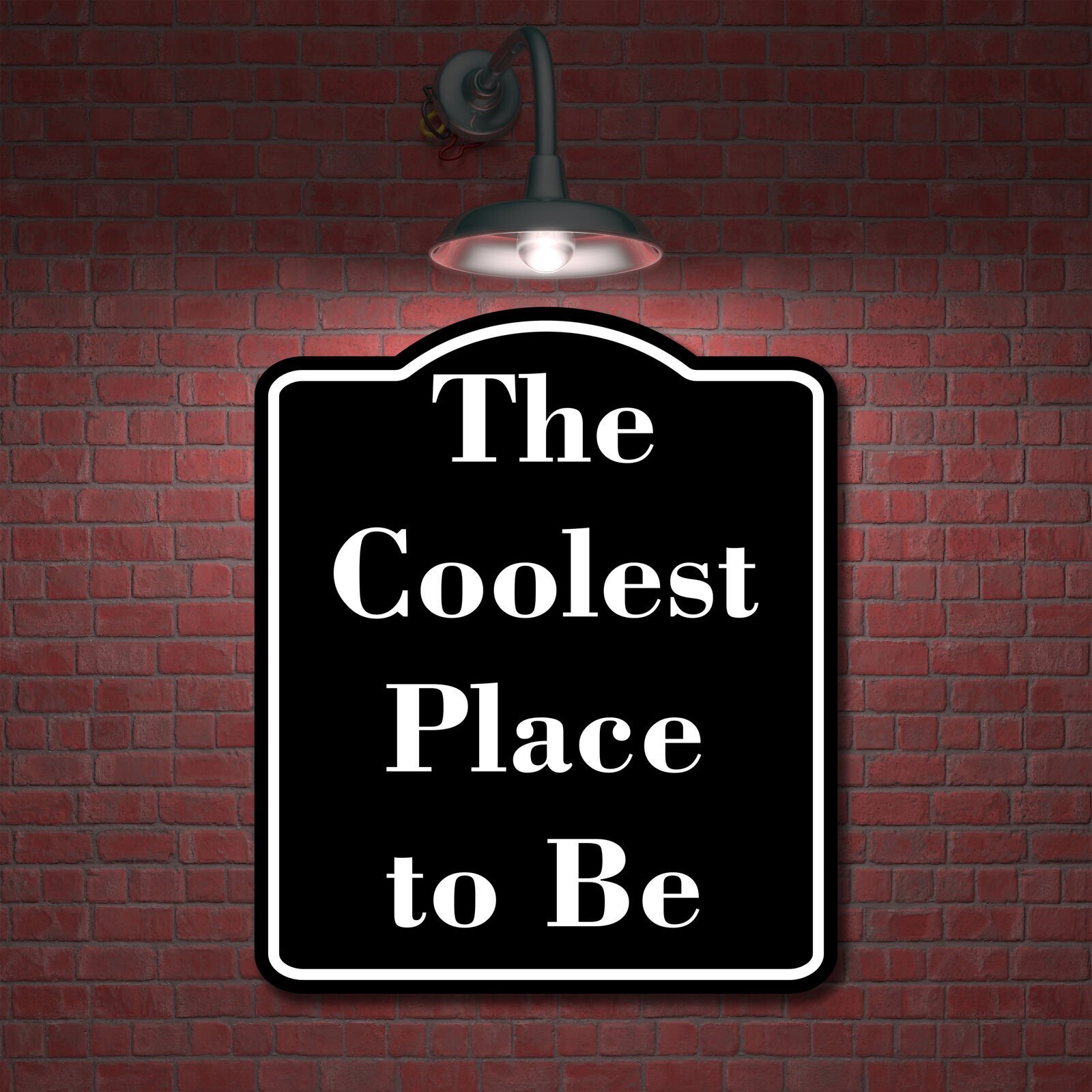 The Coolest Place to Be BLACK Aluminum Composite Sign