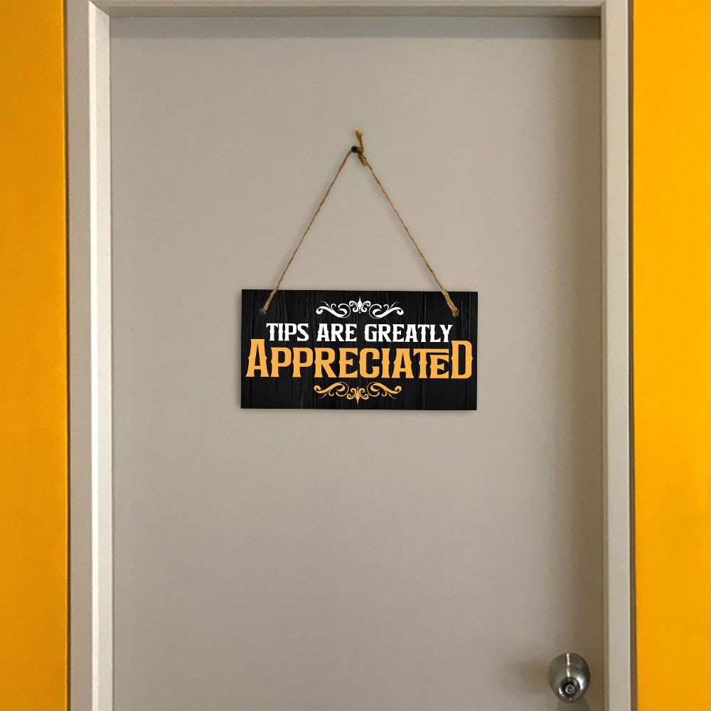 Tips Are Greatly Appreciated 5×10 Hanging Plus Wall or Door Sign
