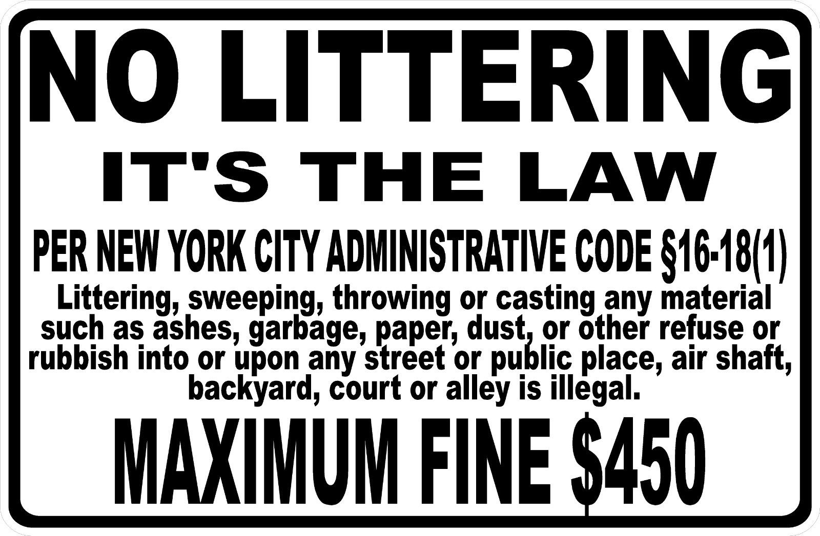 No Littering It’s the Law New York City Sign. Size Options. Admin Code 16-18(1)
