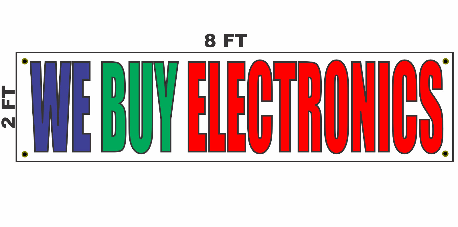 WE BUY ELECTRONICS Banner Sign 2×8 pawn