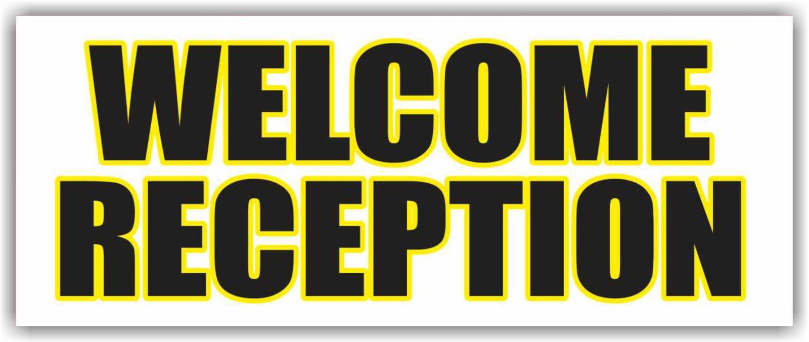 WELCOME RECEPTION Advertising Banner Vinyl Mesh Sign DIRECTIONAL Attention