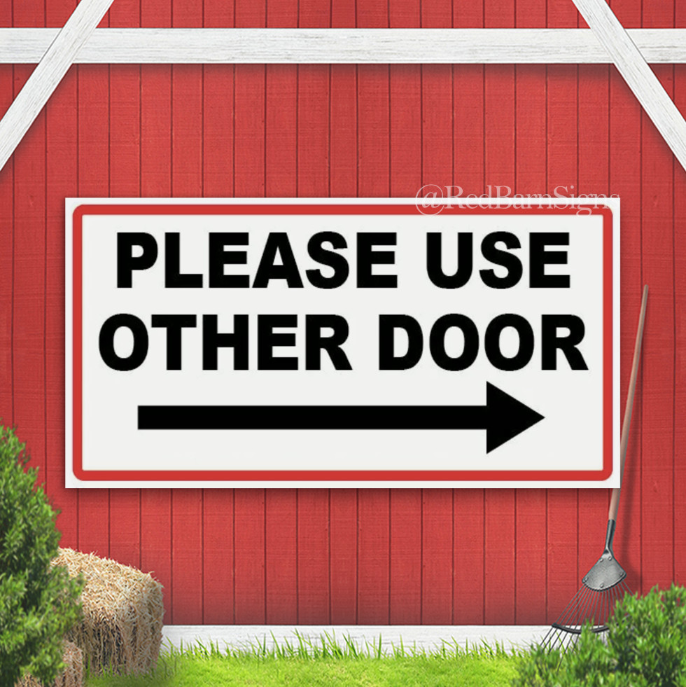 PLEASE USE OTHER DOOR RIGHT ARROW indoor outdoor banner sign