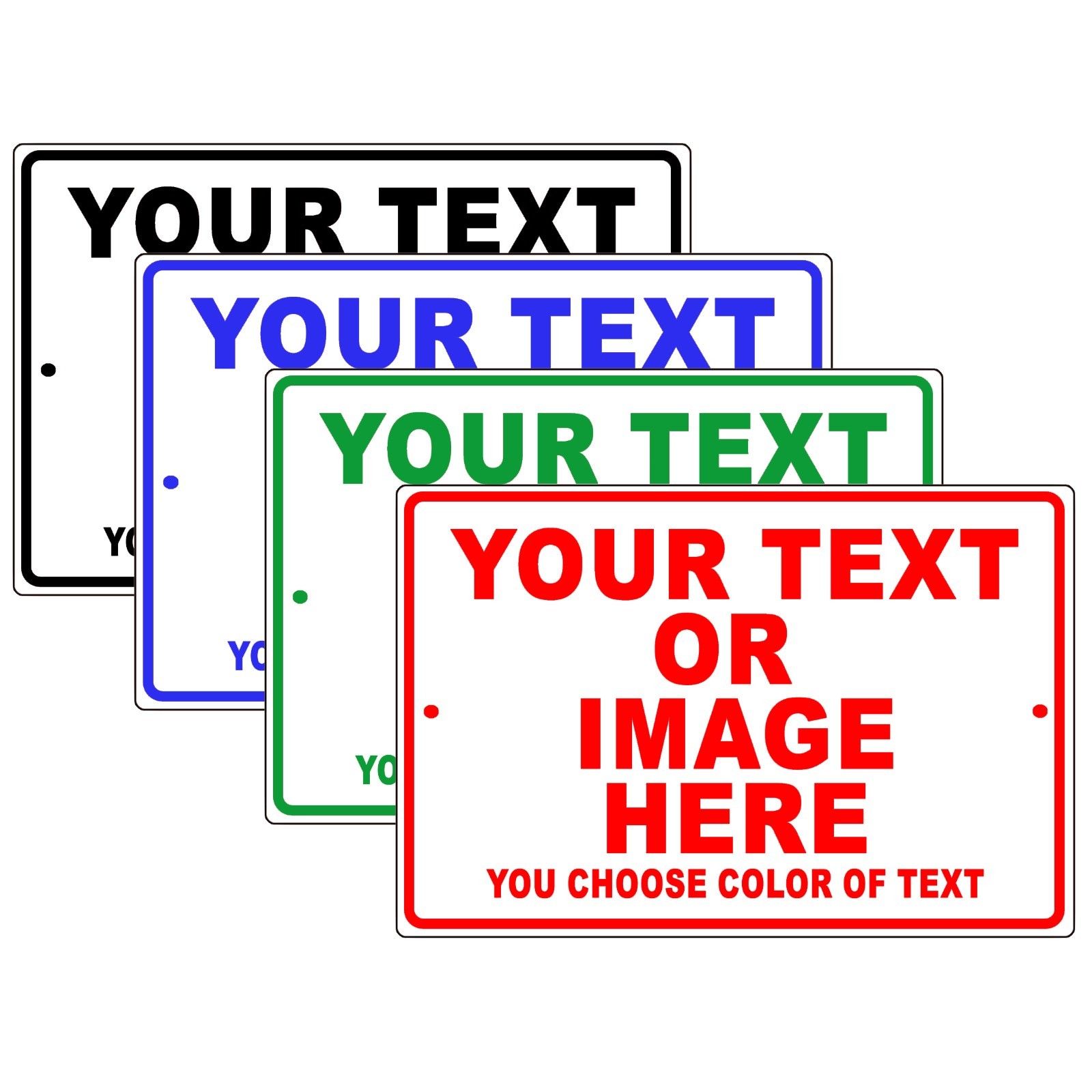 Personalized Your Own Choice Words Or Image Custom Designs Aluminum Metal Sign