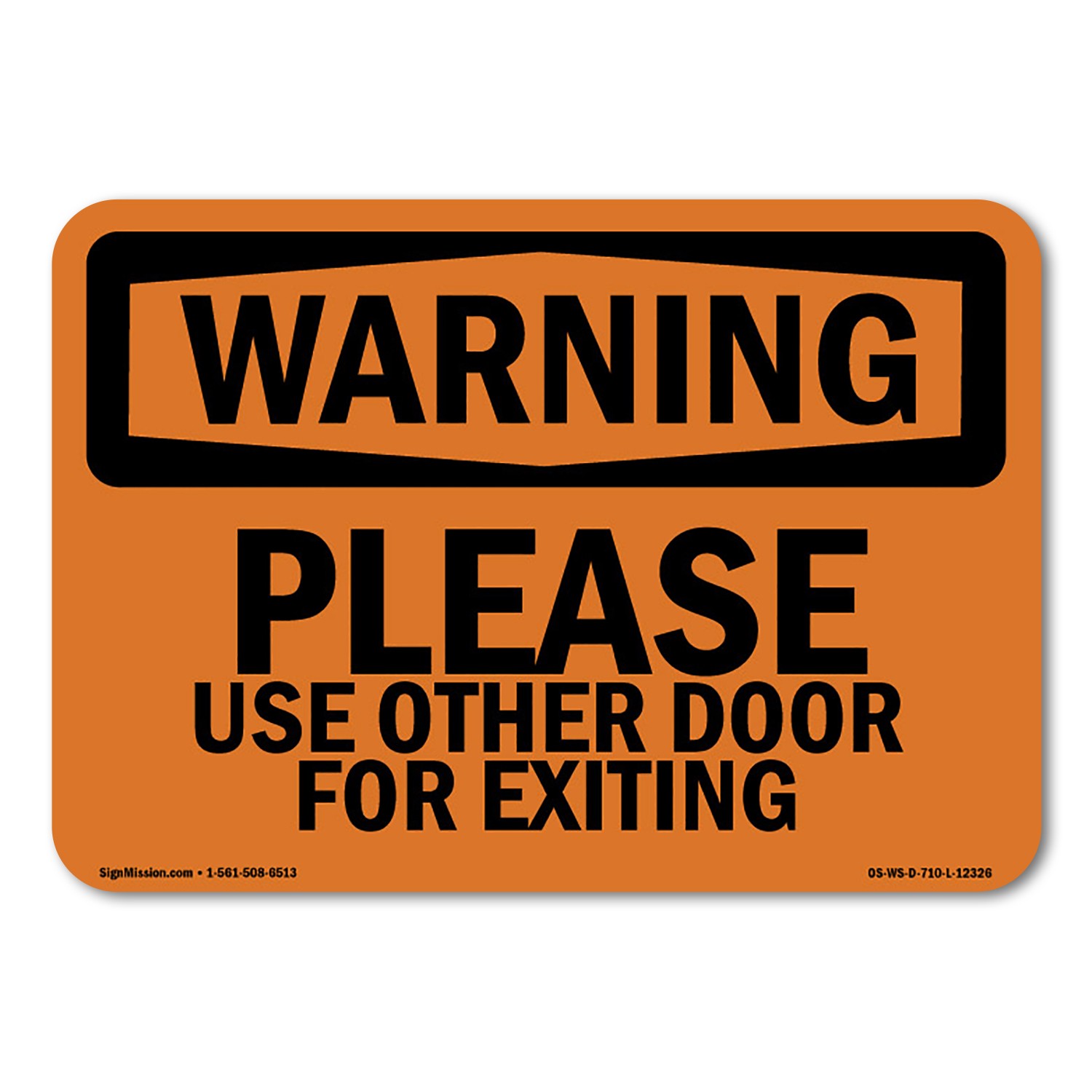 Please Use Other Door For Exiting ANSI Warning Sign Metal Plastic Decal