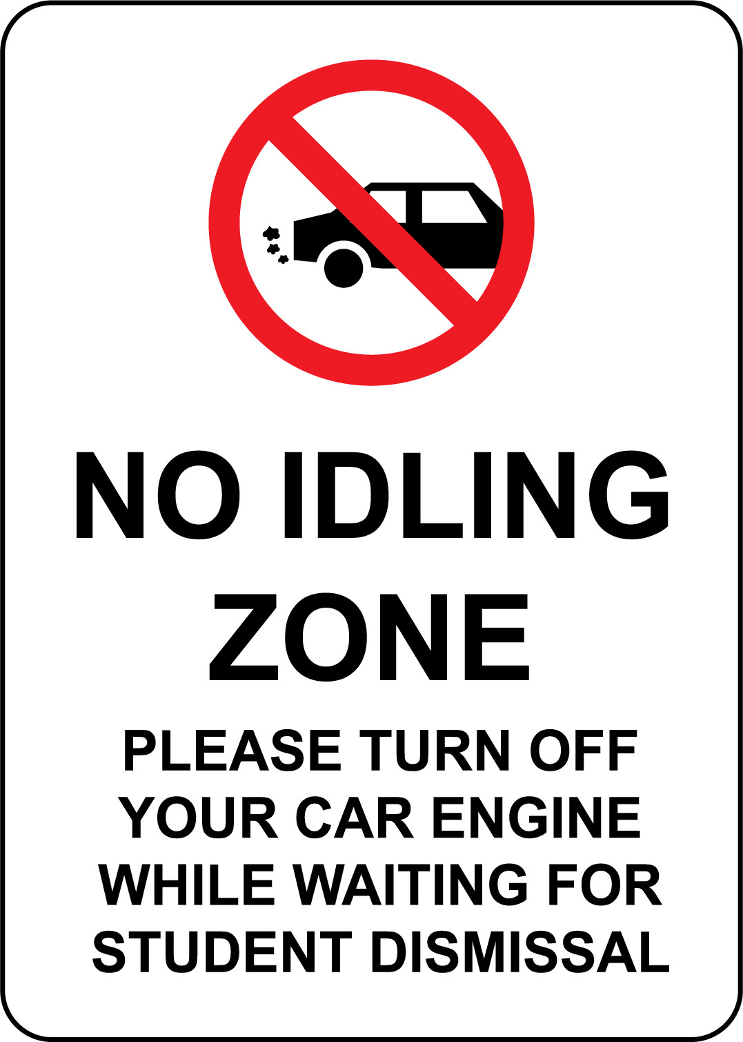 NO IDLING ZONE PLEASE TURN OFF YOUR CAR ENGINE | Adhesive Vinyl Sign Decal