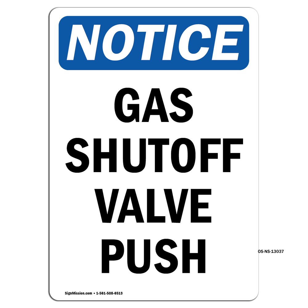 Gas Shutoff Valve Push OSHA Notice Sign Metal Plastic Decal
