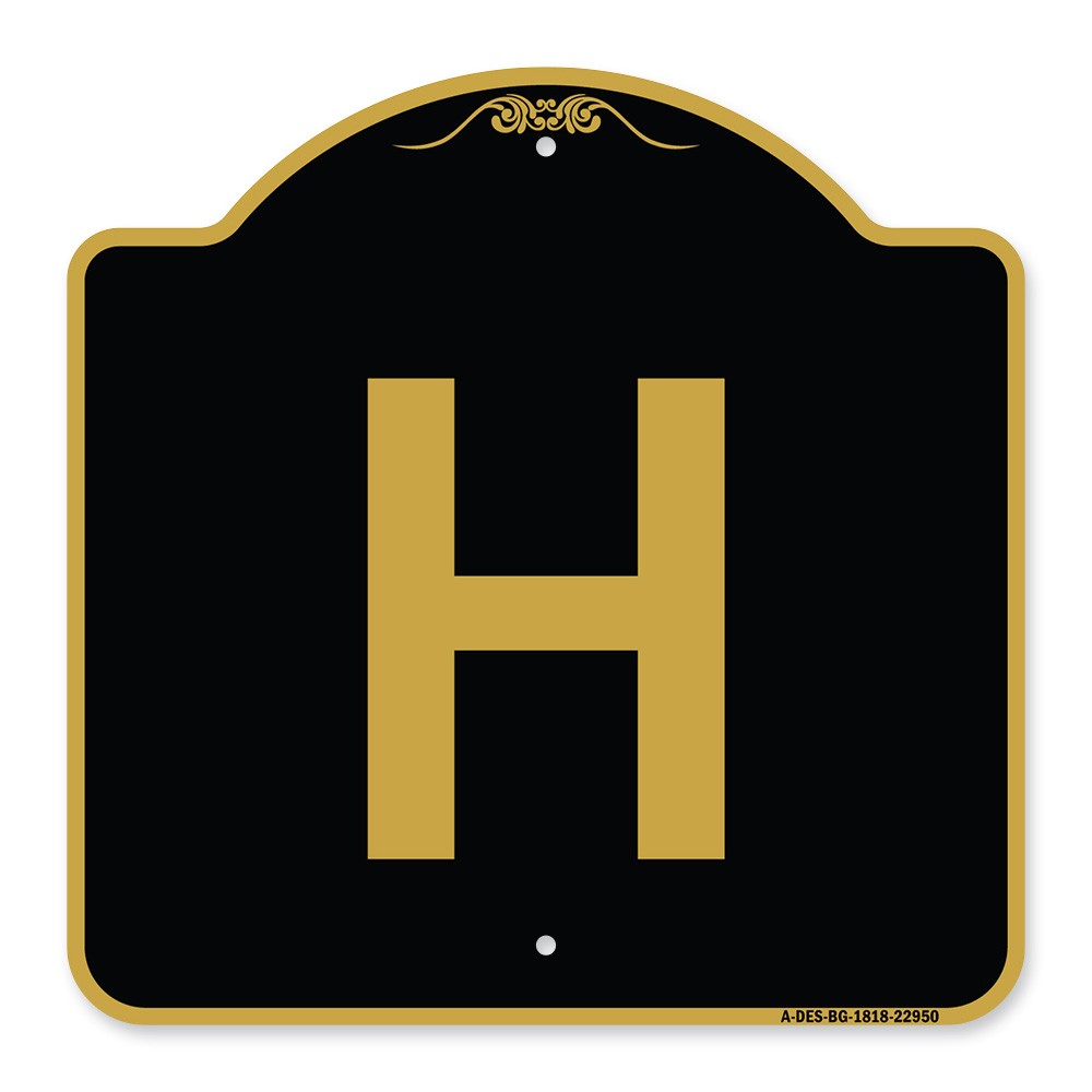 Designer Series – Sign with Letter H Heavy Gauge Aluminum Architectural Sign
