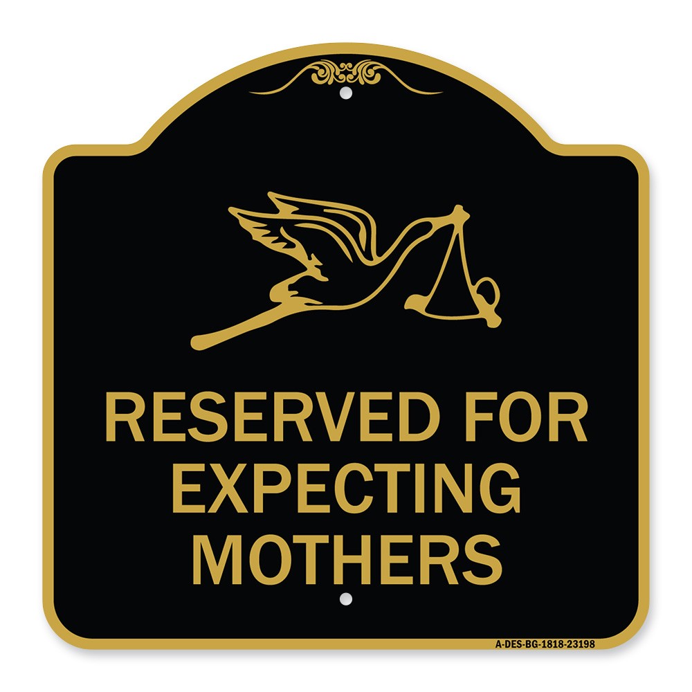 Designer Series – Reserved for Expecting Mothers Heavy Gauge Aluminum