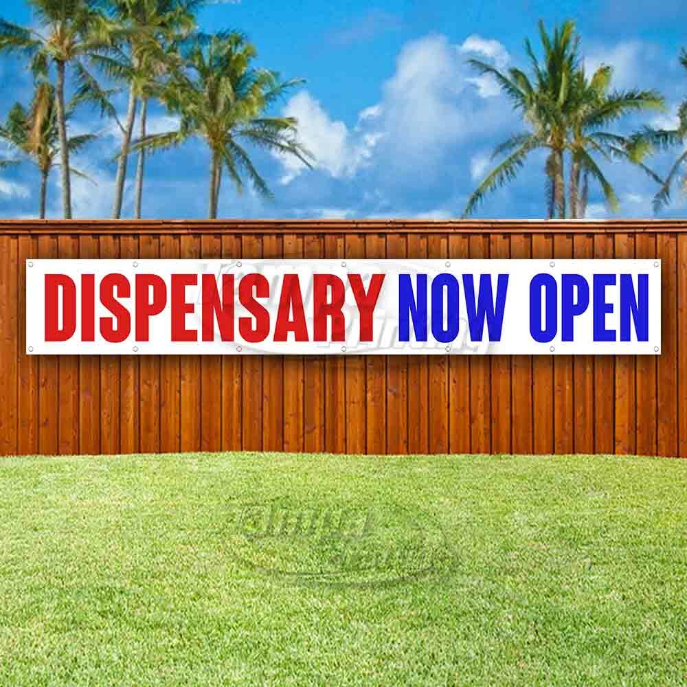 DISPENSARY NOW OPEN Advertising Vinyl Banner Flag Sign LARGE HUGE XXL SIZE