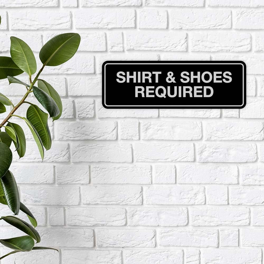 Standard Shirt & Shoes Required Sign (Black) – Small