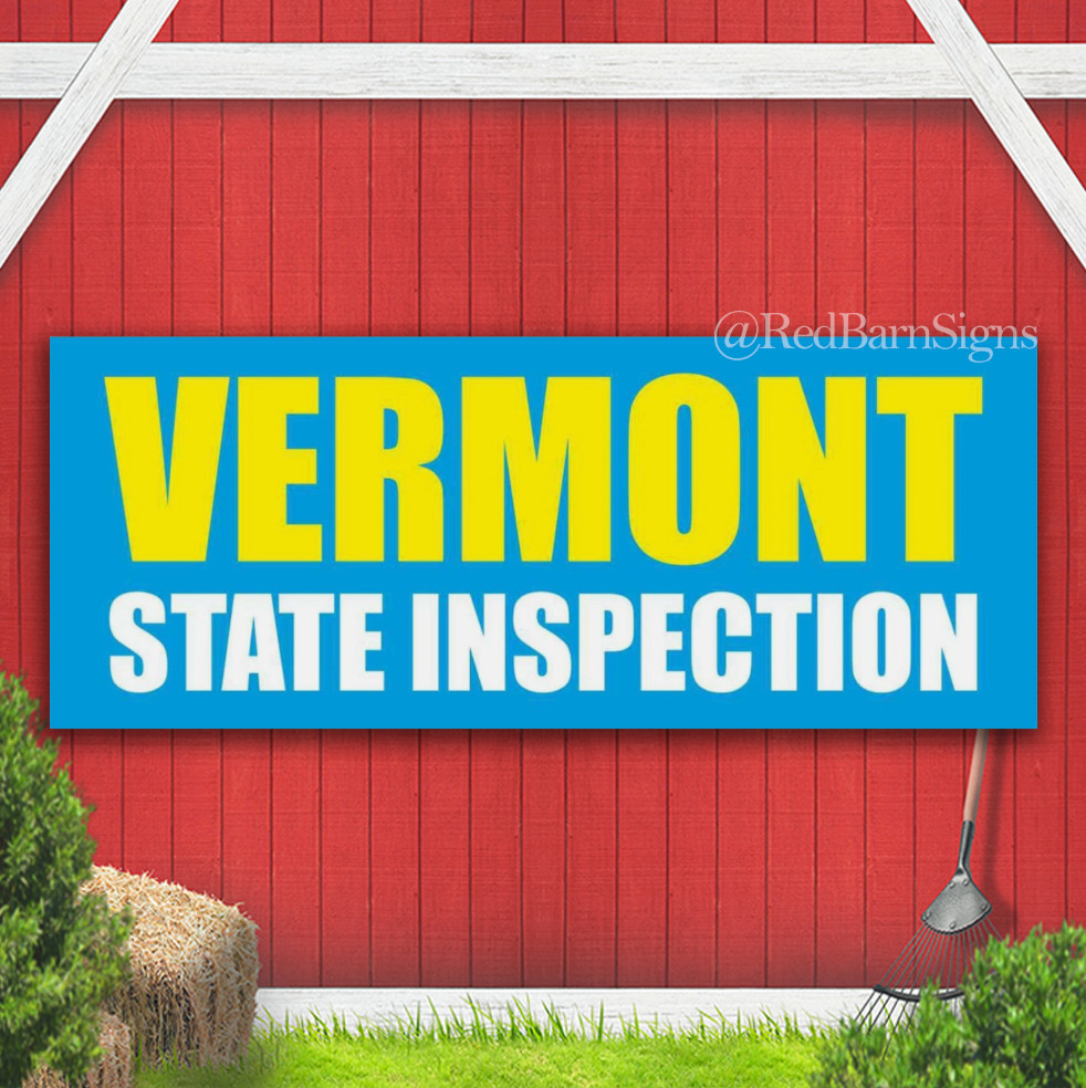 VERMONT STATE INSPECTION Official Vehicle Indoor Outdoor Banner Sign