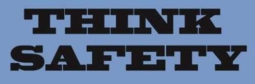 Think Safety | Vinyl Banner w/ Grommets | 3’H x 9’W