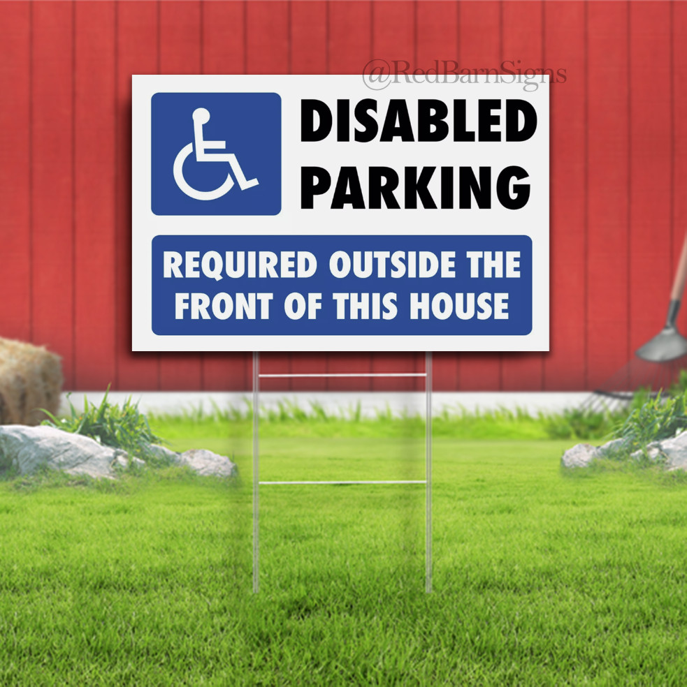 DISABLED PARKING REQUIRED OUTSIDE Lawn Yard Sign Single-Sided with metal H-Stake