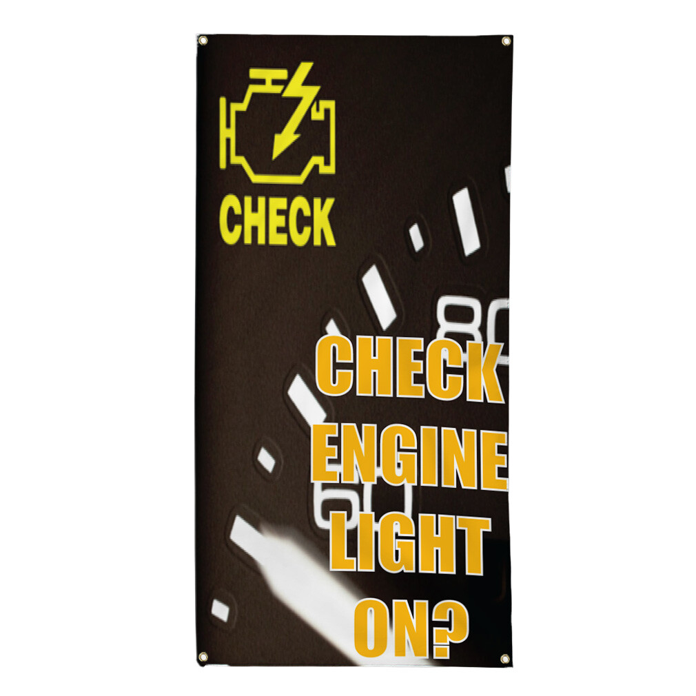 Vertical Vinyl Banner Multiple Sizes Check Engine Light on Automotive Outdoor