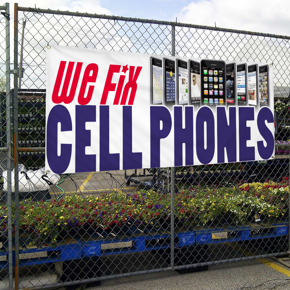 Vinyl Banner Multiple Sizes We Fix Cell Phones Business A Retail Outdoor