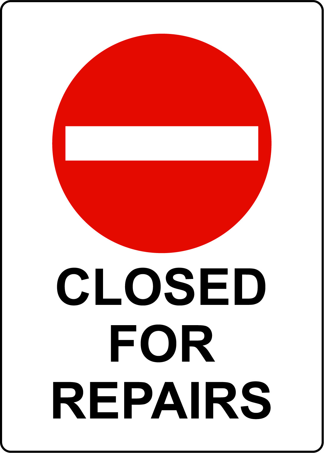 CLOSED FOR REPAIRS | Adhesive Vinyl Sign Decal