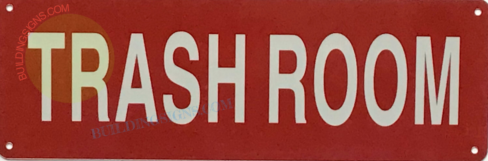 TRASH ROOM SIGN -(4×12, Red, Aluminum)-REF24-1027