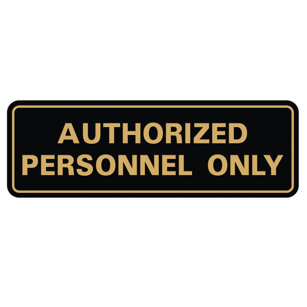 AUTHORIZED PERSONNEL ONLY Door / Wall Sign – Black / Gold – Small