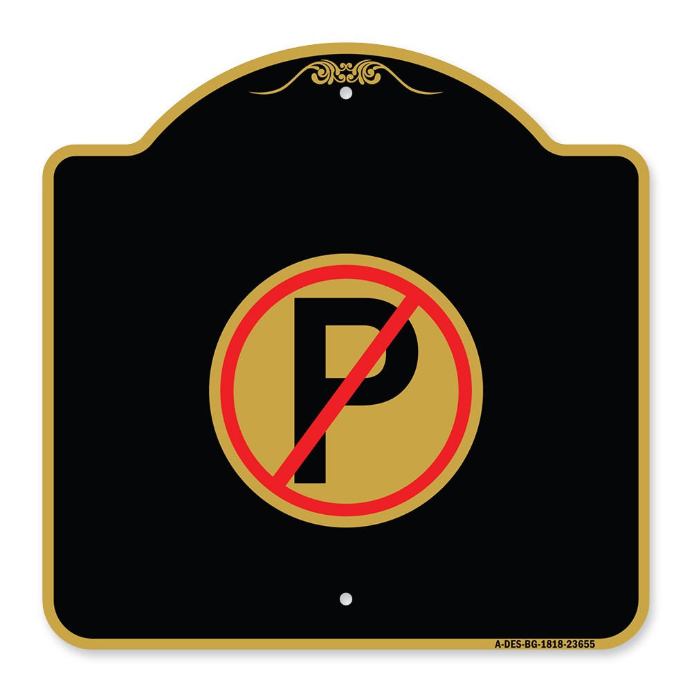 Designer Series – No Parking Symbol Heavy Gauge Aluminum Architectural Sign