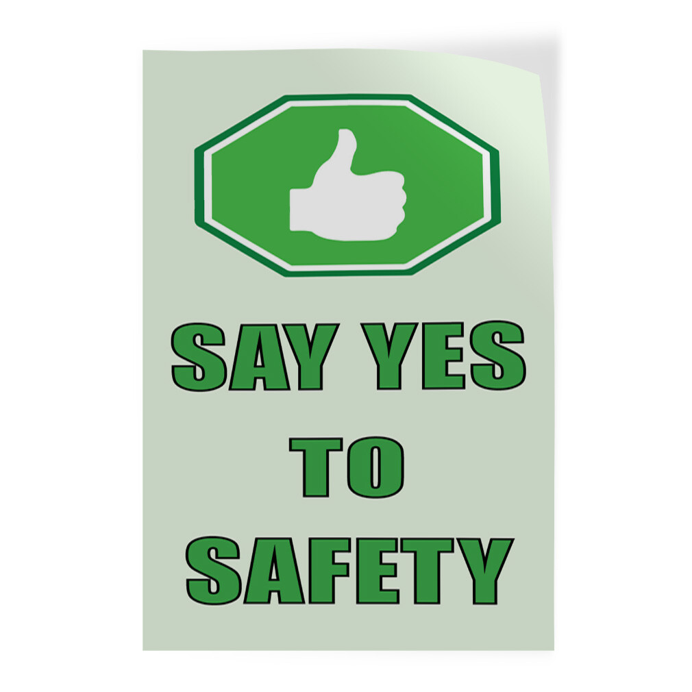 Door Decals Vertical Vinyl Stickers Multiple Sizes Say Yes to Safety Vinyl