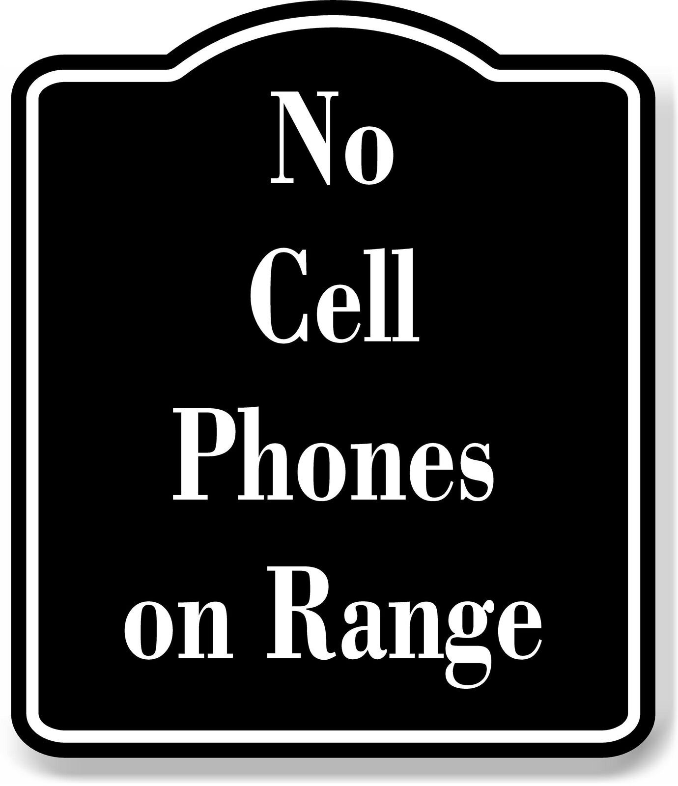 No Cell Phones on Range Gun Archery BLACK Aluminum Composite Sign