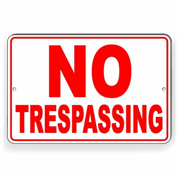 No Trespassing Warning Metal Sign Weatherproof Won’t Rust Or Fade 5 SIZES SNT016