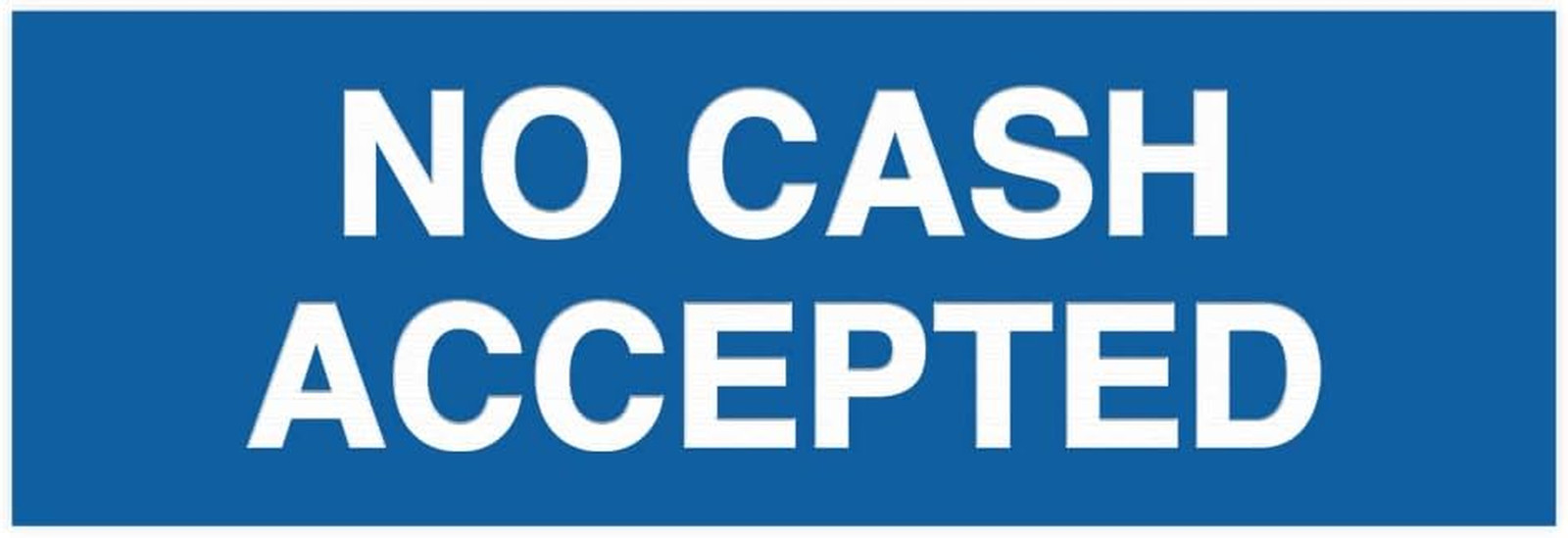 Basic No Cash Accepted Sign (Brushed Silver) – Small