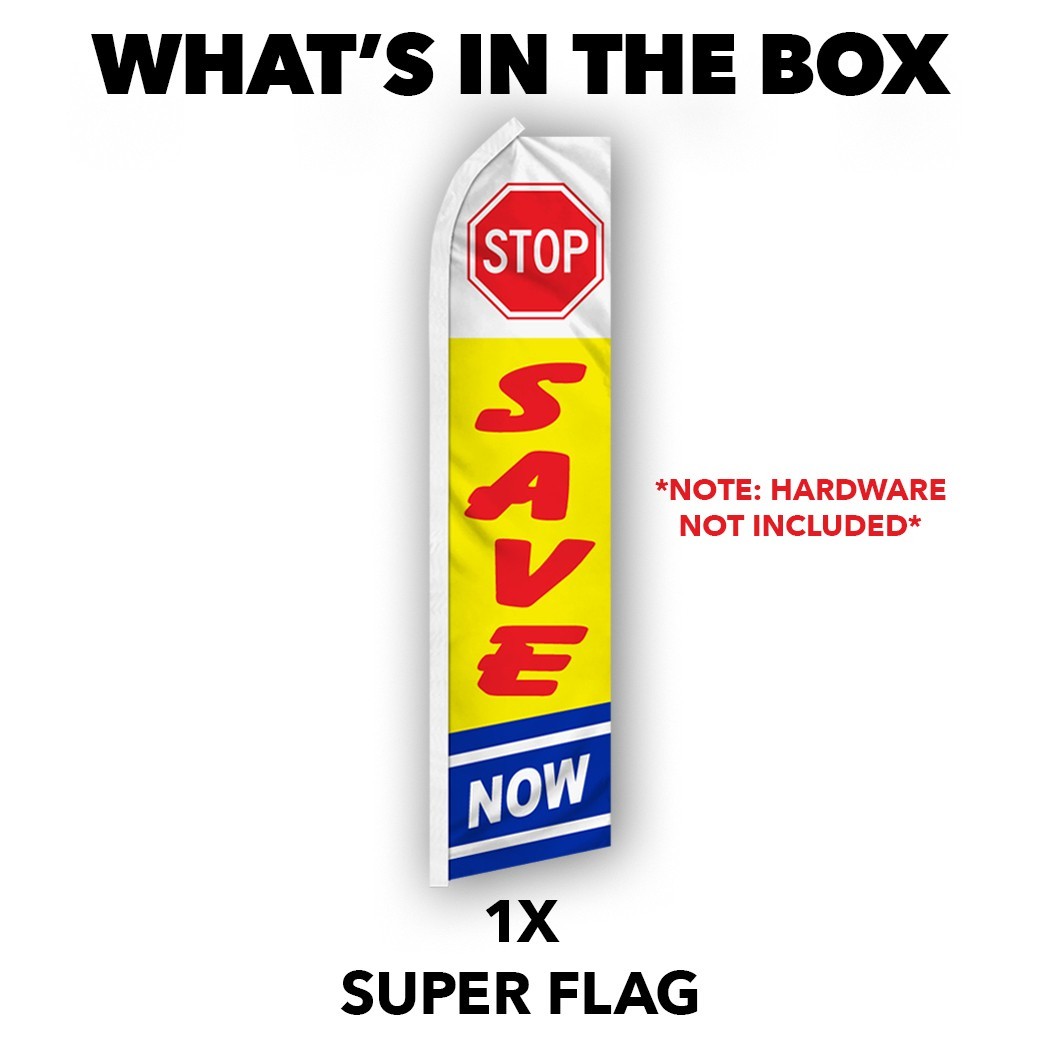 Stop Save Now Advertising Swooper Feather Flutter Flag Sale Flag