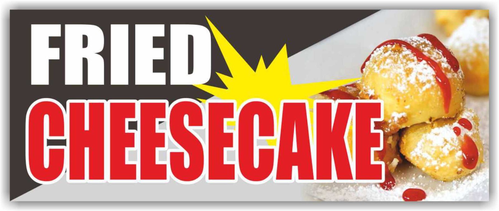 FRIED CHEESECAKE Advertising Banner Vinyl Mesh Sign deep fry fast food bar sub