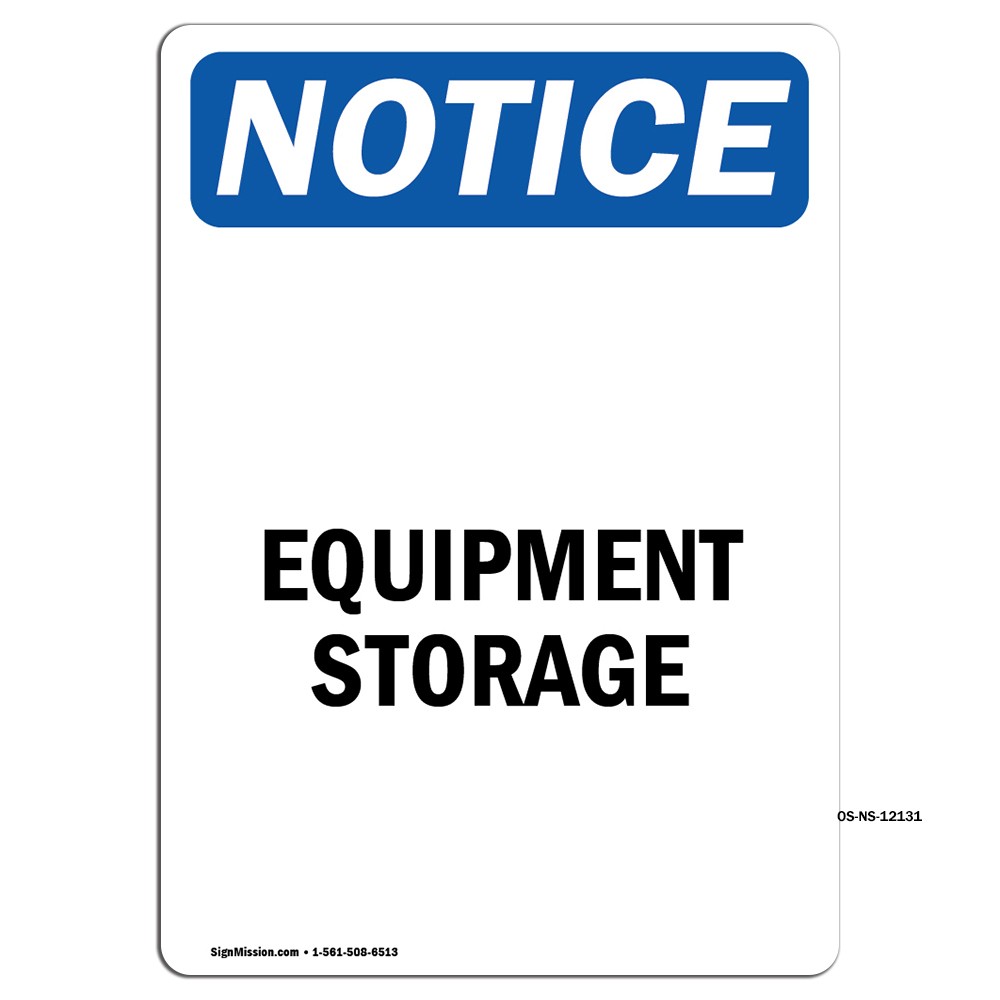 Equipment Storage OSHA Notice Sign Metal Plastic Decal