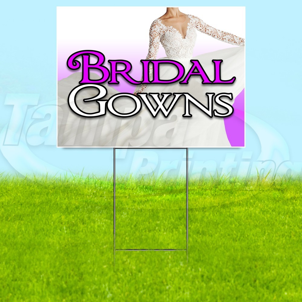 BRIDAL GOWNS 18×24 Yard Sign Wedding Plastic Corrugated WITH STAKE USA YS08086