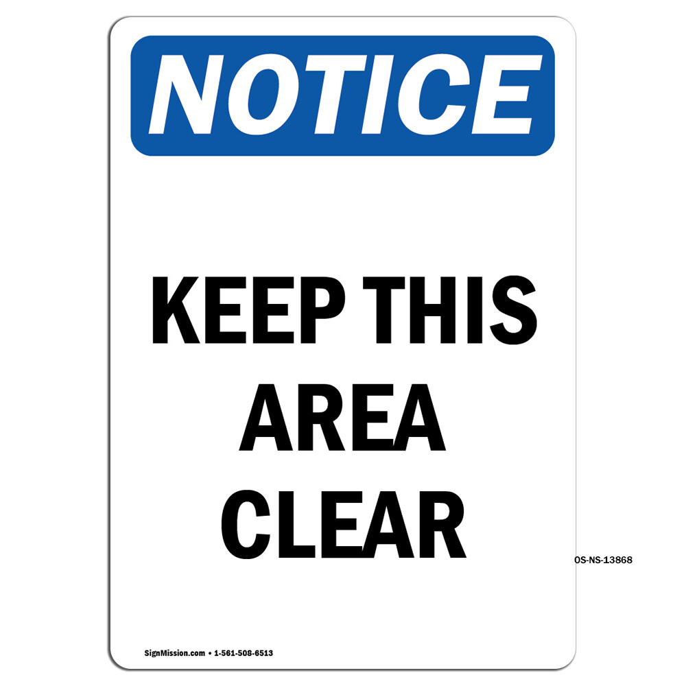 Keep This Area Clear OSHA Notice Sign Metal Plastic Decal