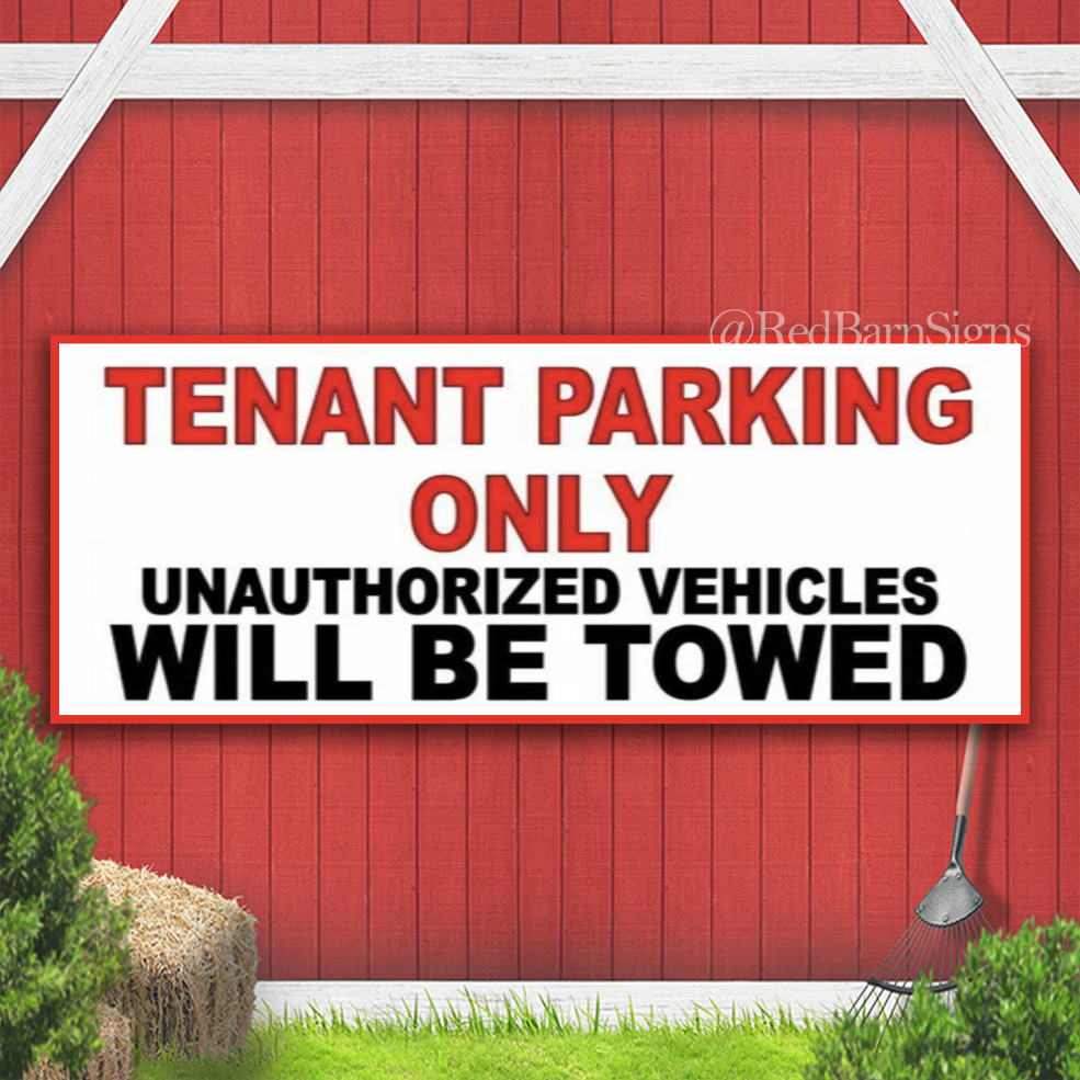 Tenant Parking Only Unauthorized Vehicles Will Be Indoor Outdoor Banner Sign