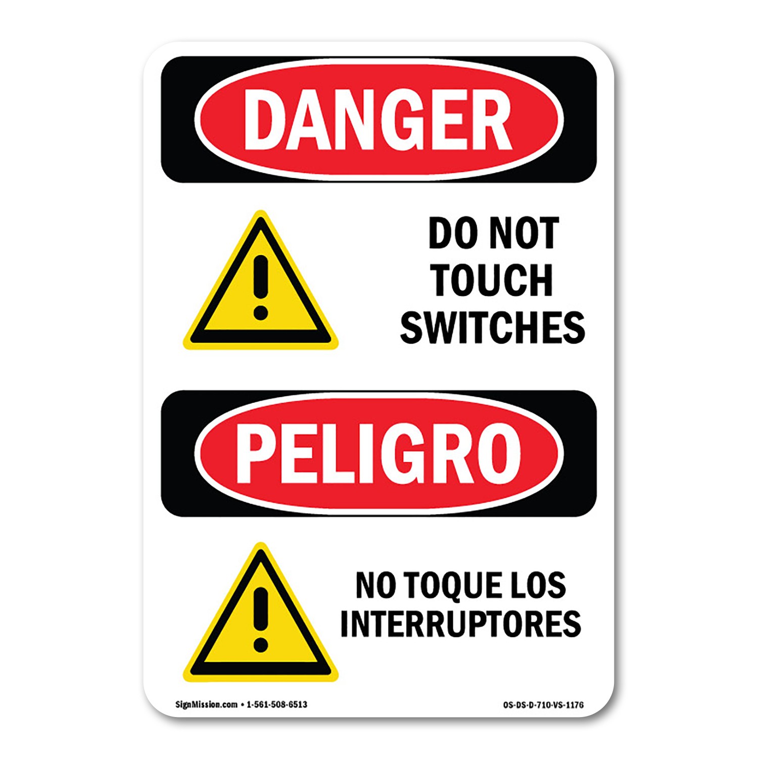 Do Not Touch Switches Bilingual ANSI Danger Sign Metal Plastic Decal