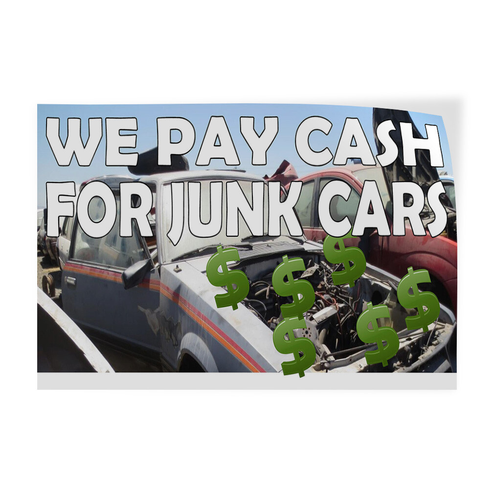 Decal Stickers We Pay Cash for Junk Cars with Image C Vinyl Store Sign Label