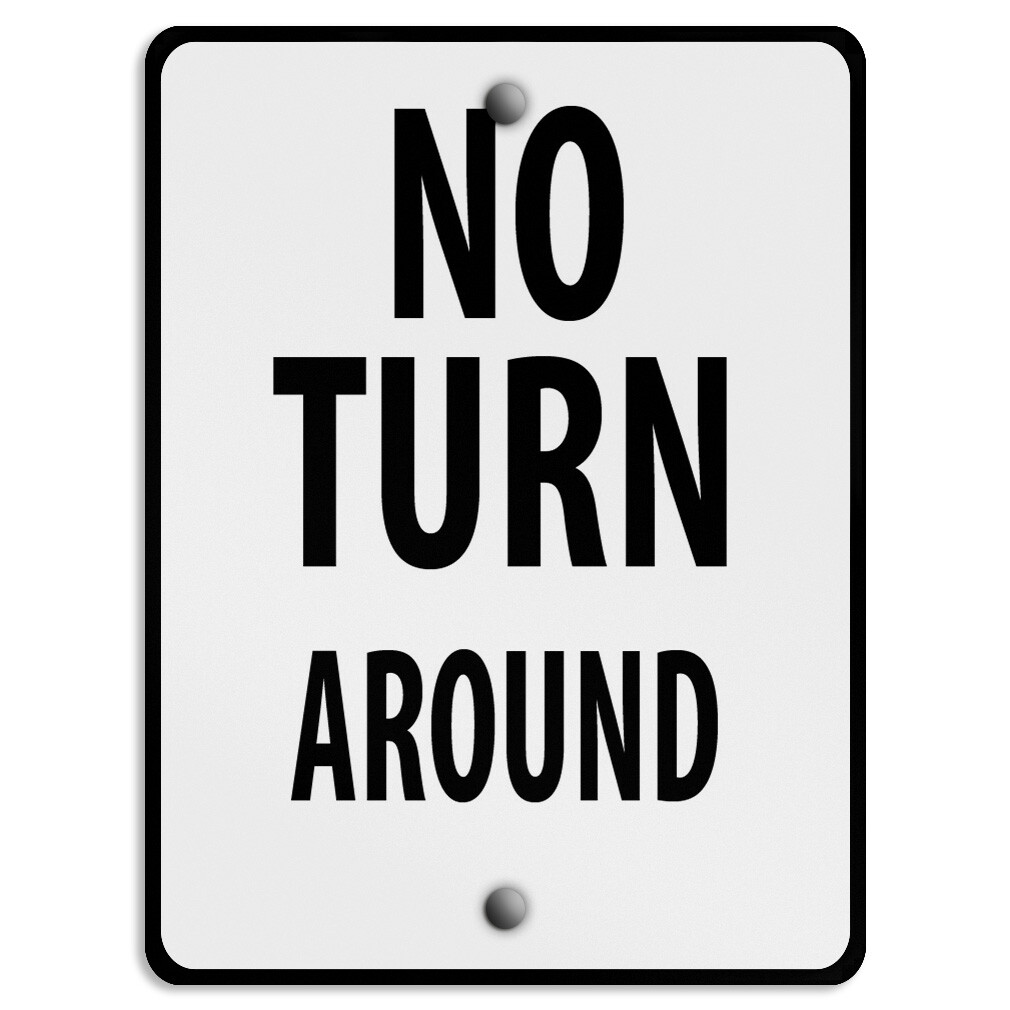 Aluminum Vertical Metal Sign No Turn Around Road Weatherproof Street